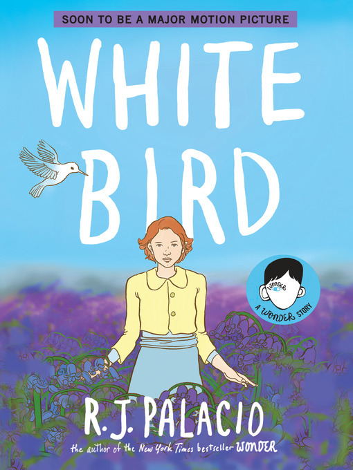 R. J. Palacio创作的White Bird作品的详细信息 - 需进入等候名单